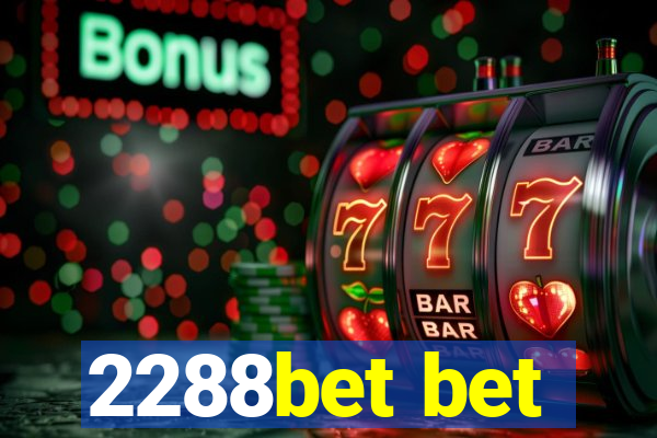 2288bet bet